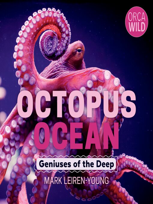 Title details for Octopus Ocean by Mark Leiren-Young - Available